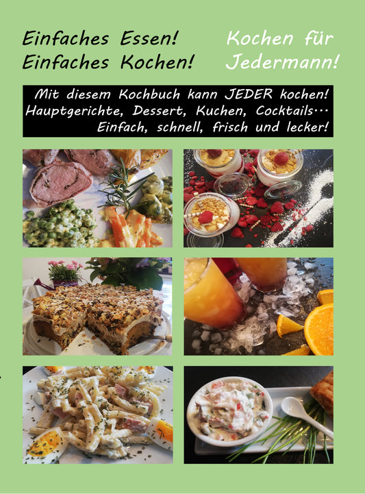 Kochen für Jedermann! Einfaches Essen! Einfaches Kochen! (2 Varianten - 184 Seiten)